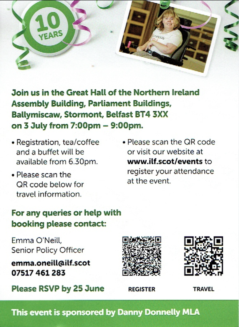 Flyer for a 10th-anniversary event at the Great Hall, Northern Ireland Assembly, on July 3rd, 7–9pm; contact and RSVP details, QR codes for event info and travel.